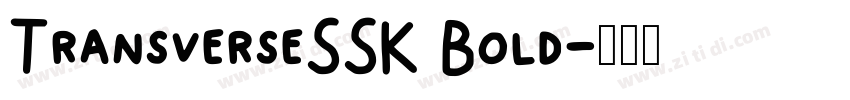 TransverseSSK Bold字体转换